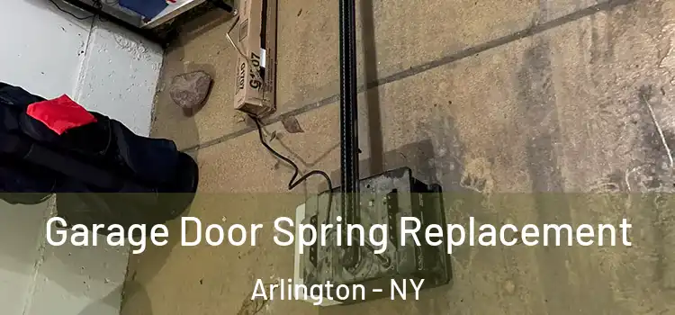  Garage Door Spring Replacement Arlington - NY