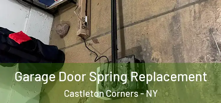  Garage Door Spring Replacement Castleton Corners - NY