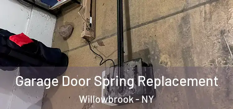  Garage Door Spring Replacement Willowbrook - NY