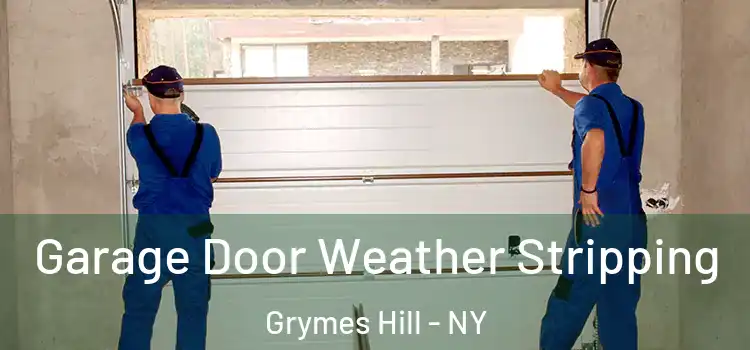  Garage Door Weather Stripping Grymes Hill - NY