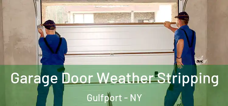  Garage Door Weather Stripping Gulfport - NY