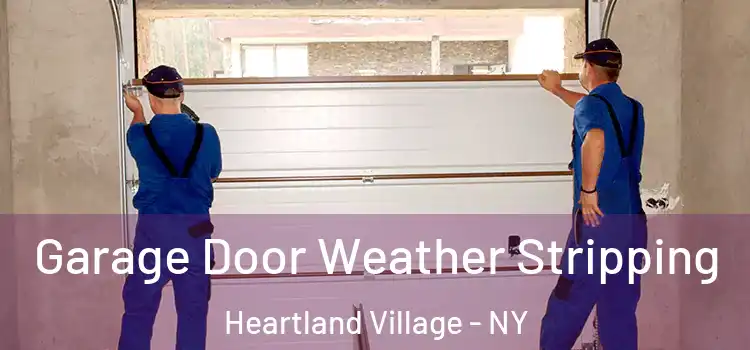  Garage Door Weather Stripping Heartland Village - NY