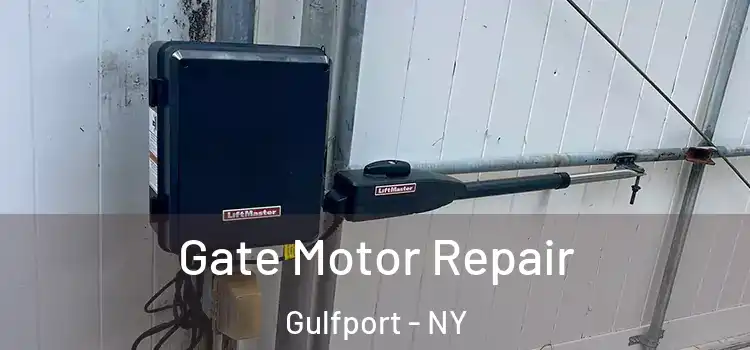 Gate Motor Repair Gulfport - NY