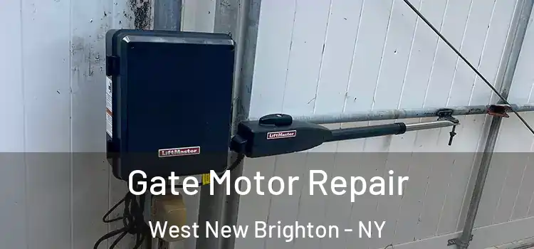  Gate Motor Repair West New Brighton - NY