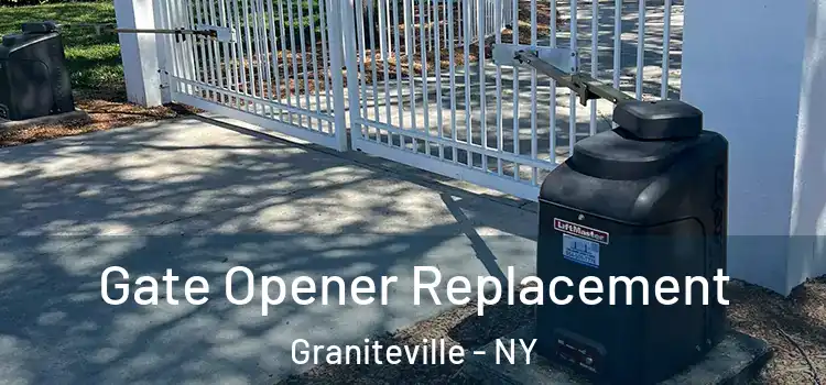  Gate Opener Replacement Graniteville - NY