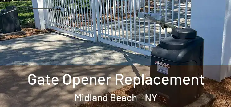  Gate Opener Replacement Midland Beach - NY