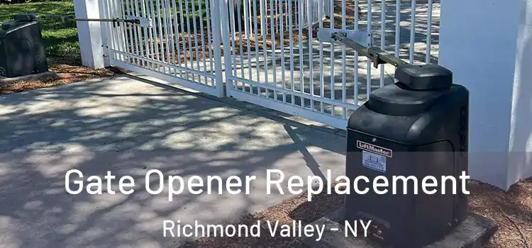  Gate Opener Replacement Richmond Valley - NY