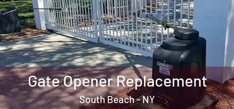 Gate Opener Replacement South Beach - NY
