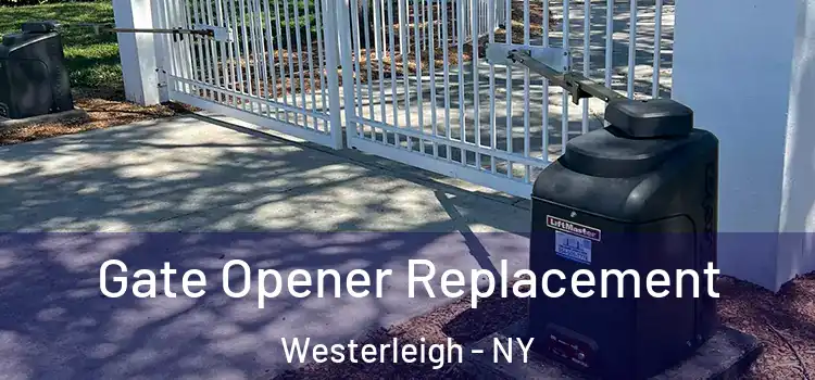  Gate Opener Replacement Westerleigh - NY