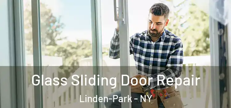  Glass Sliding Door Repair Linden-Park - NY