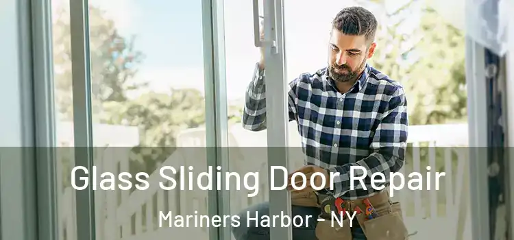  Glass Sliding Door Repair Mariners Harbor - NY