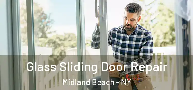  Glass Sliding Door Repair Midland Beach - NY
