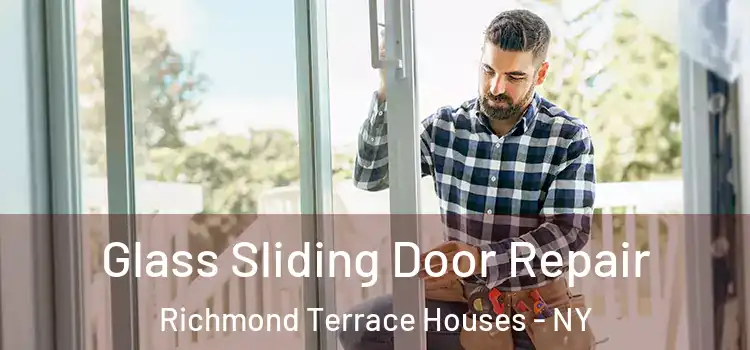  Glass Sliding Door Repair Richmond Terrace Houses - NY