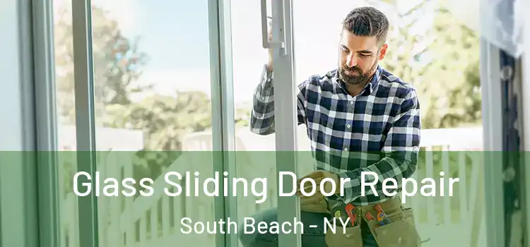  Glass Sliding Door Repair South Beach - NY