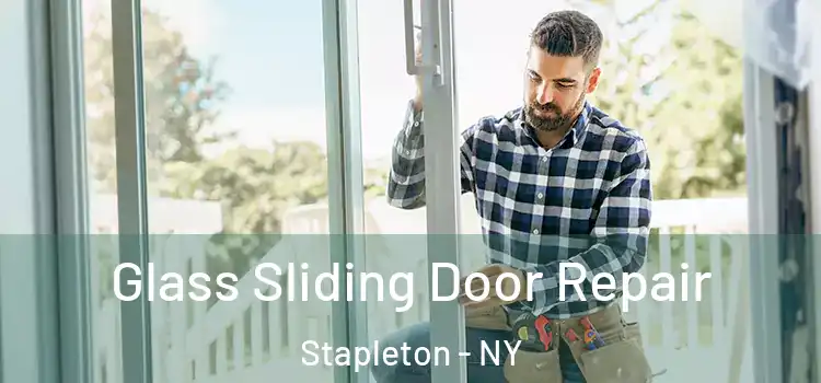 Glass Sliding Door Repair Stapleton - NY
