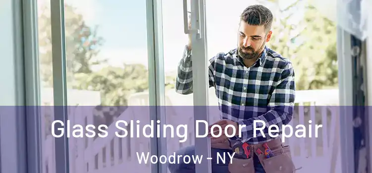  Glass Sliding Door Repair Woodrow - NY
