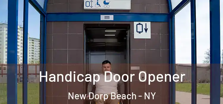 Handicap Door Opener New Dorp Beach - NY