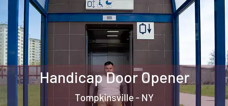  Handicap Door Opener Tompkinsville - NY
