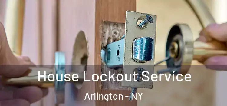  House Lockout Service Arlington - NY