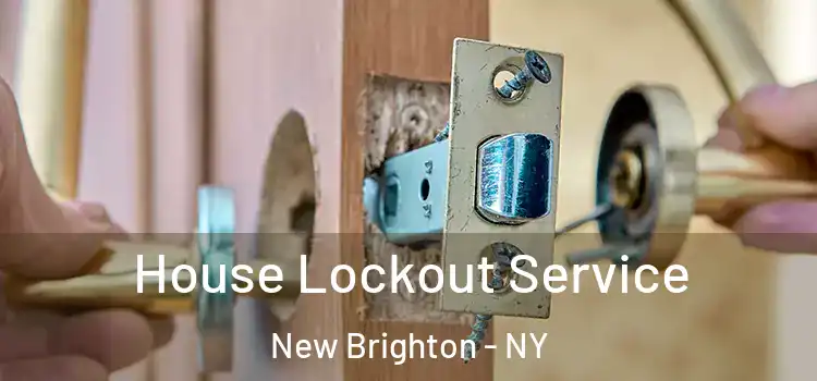  House Lockout Service New Brighton - NY