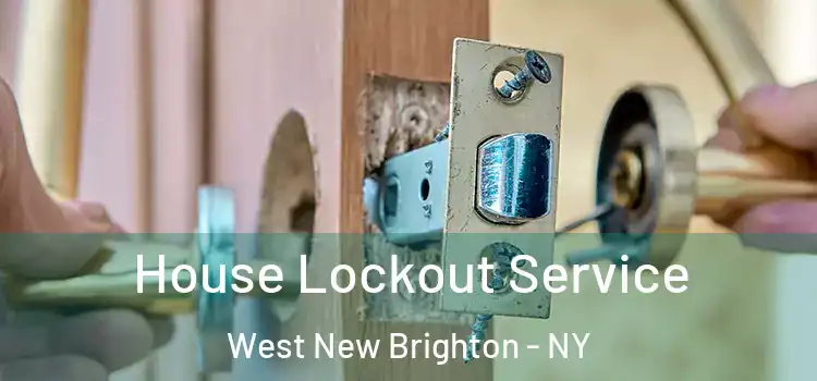  House Lockout Service West New Brighton - NY