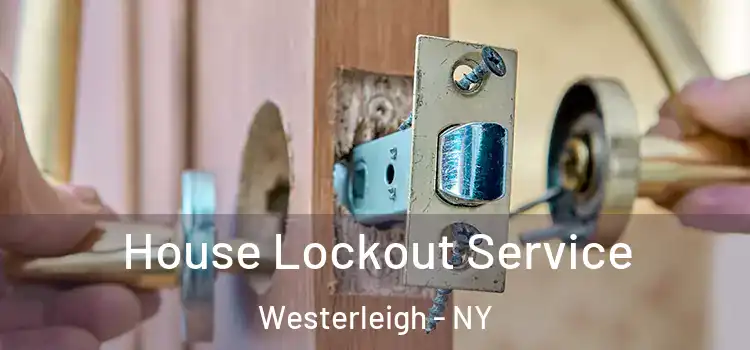House Lockout Service Westerleigh - NY