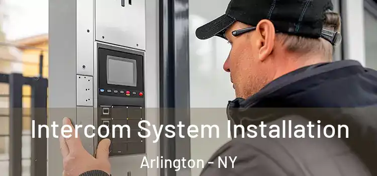  Intercom System Installation Arlington - NY