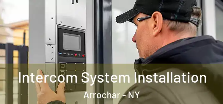  Intercom System Installation Arrochar - NY
