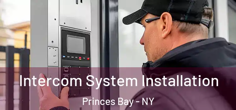  Intercom System Installation Princes Bay - NY