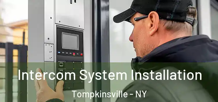  Intercom System Installation Tompkinsville - NY
