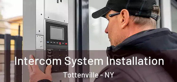  Intercom System Installation Tottenville - NY