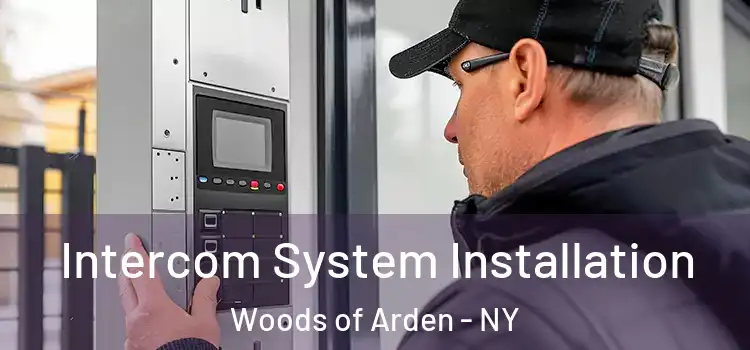  Intercom System Installation Woods of Arden - NY