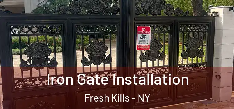  Iron Gate Installation Fresh Kills - NY
