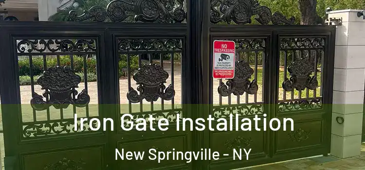  Iron Gate Installation New Springville - NY