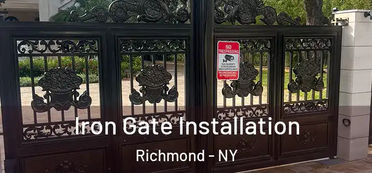 Iron Gate Installation Richmond - NY