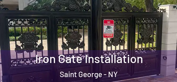  Iron Gate Installation Saint George - NY