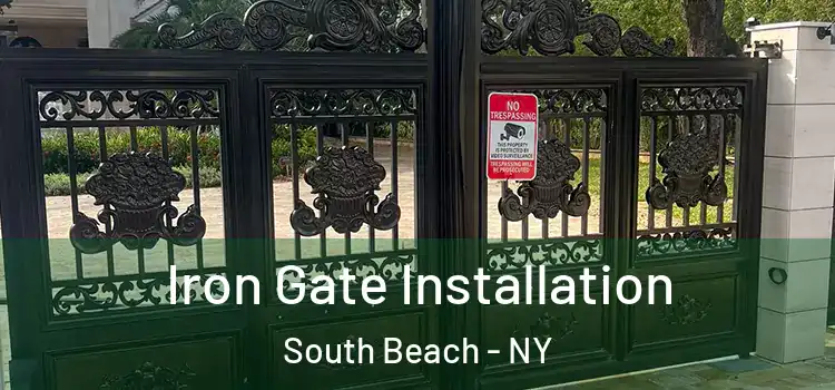  Iron Gate Installation South Beach - NY