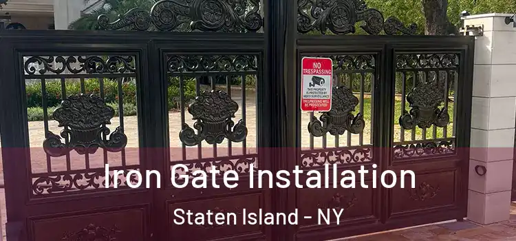  Iron Gate Installation Staten Island - NY