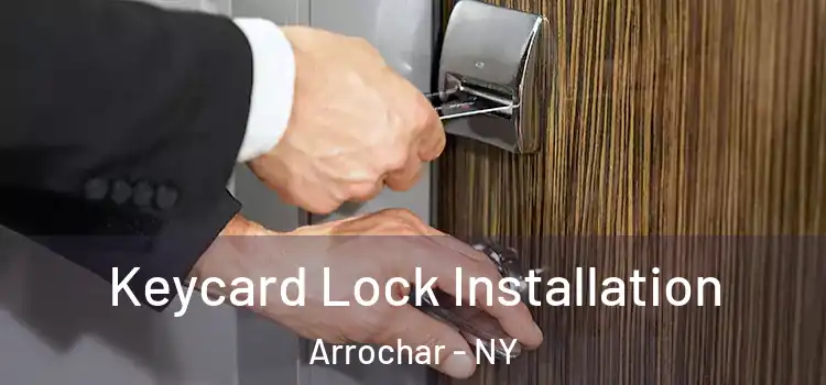  Keycard Lock Installation Arrochar - NY