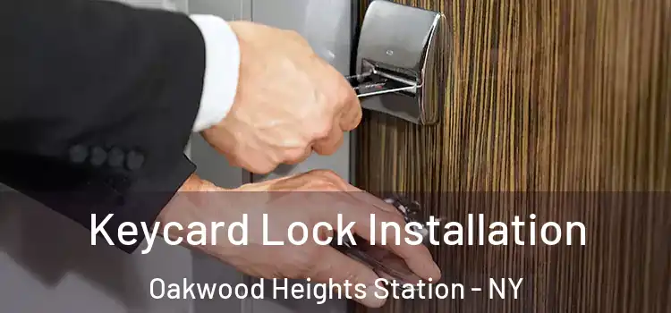Keycard Lock Installation Oakwood Heights Station - NY