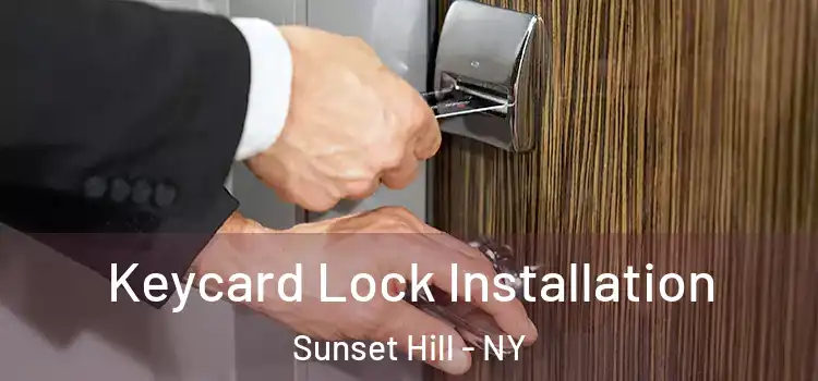  Keycard Lock Installation Sunset Hill - NY