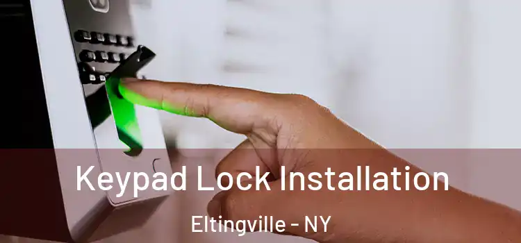  Keypad Lock Installation Eltingville - NY