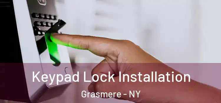  Keypad Lock Installation Grasmere - NY