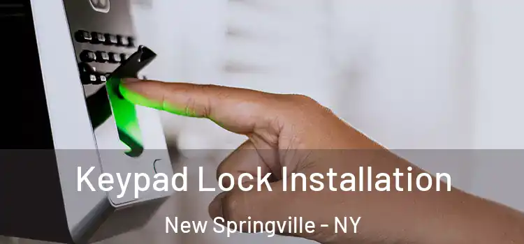  Keypad Lock Installation New Springville - NY