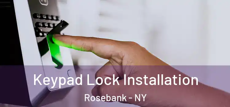  Keypad Lock Installation Rosebank - NY