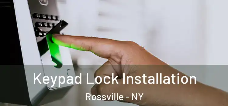  Keypad Lock Installation Rossville - NY