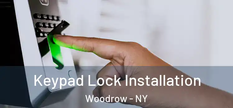  Keypad Lock Installation Woodrow - NY