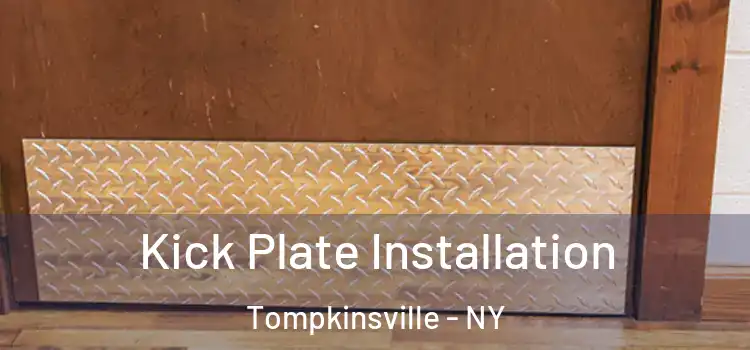 Kick Plate Installation Tompkinsville - NY