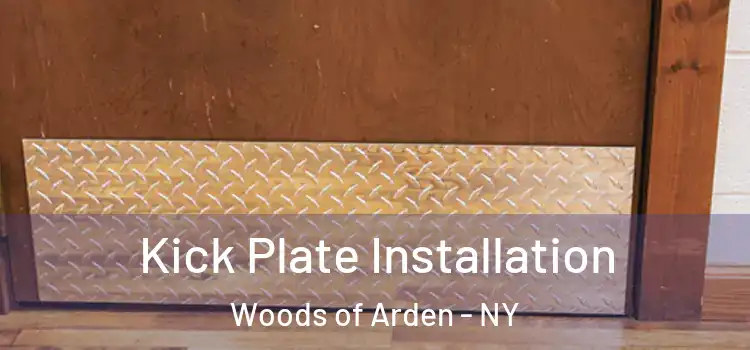  Kick Plate Installation Woods of Arden - NY