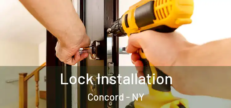 Lock Installation Concord - NY